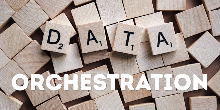 Data Orchestration